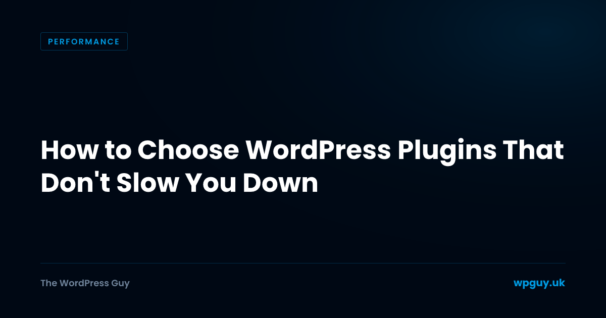How to Choose WordPress Plugins That Don