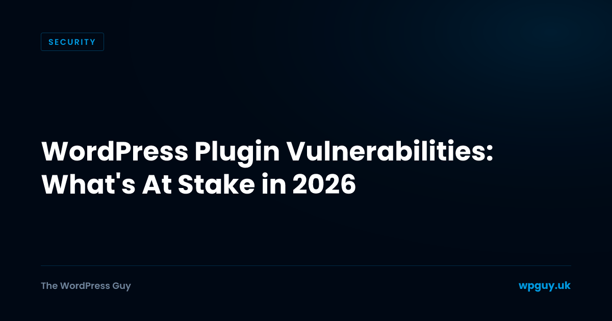 WordPress Plugin Vulnerabilities: What